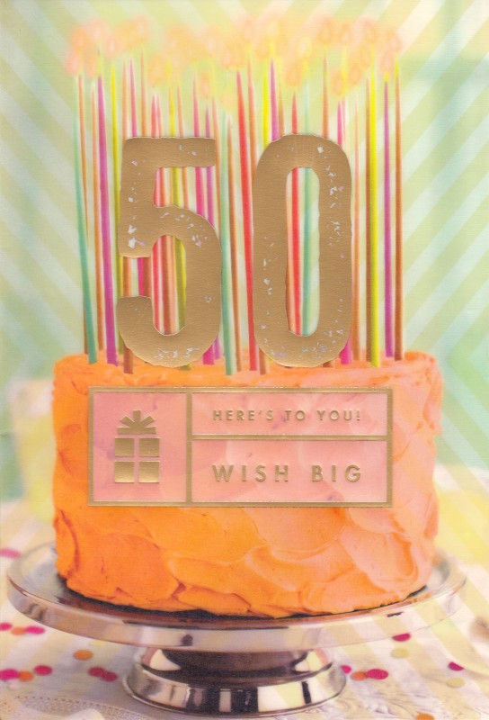 Age 50 Wish Big
