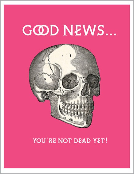 Good News Not Dead