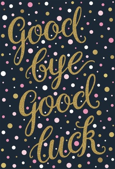 Goodbye Good luck Dots
