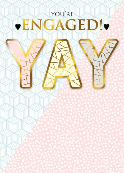 Engaged Yay