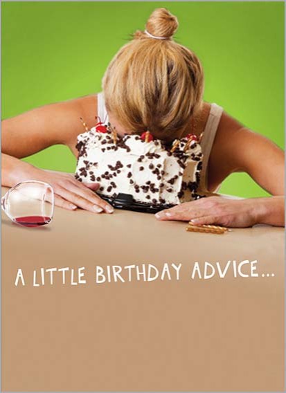 A little Birthday Advice