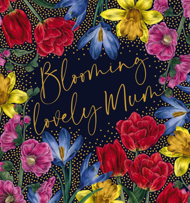 Mothers Day Card: Blooming Lovely Mum