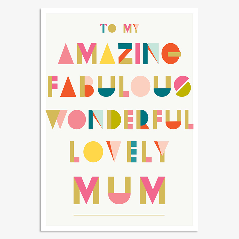 Mothers Day Card: Amazing Fab Wondrful Lovely