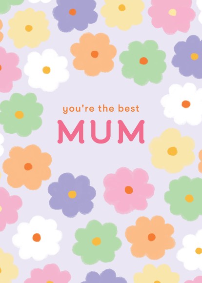 Mothers Day Card: Flowers Youre The Best