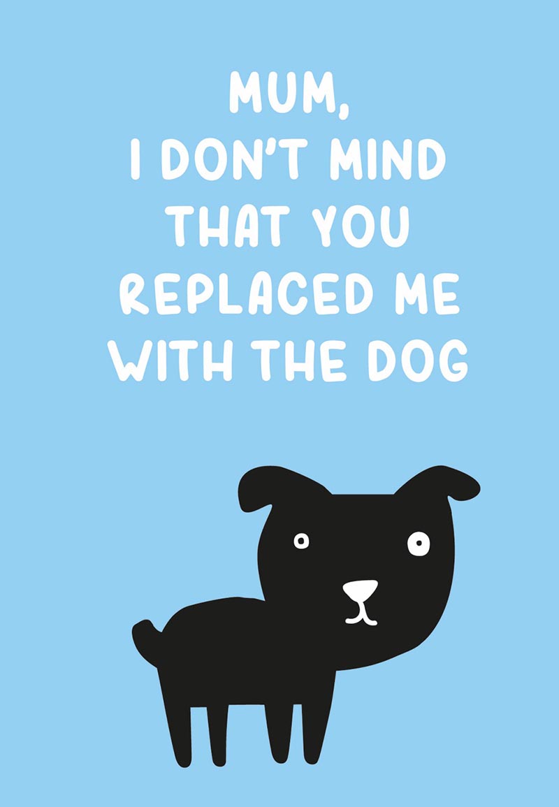 Mothers Day Card: Scribbler Replaced With Dog