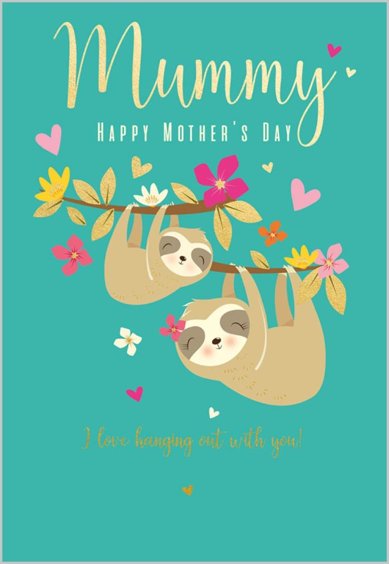 Mothers Day Card: Mummy Hanging Out Sloths
