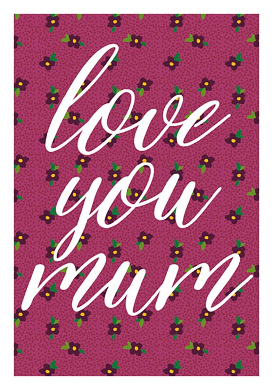 Mothers Day Card: Love You Mum Floral