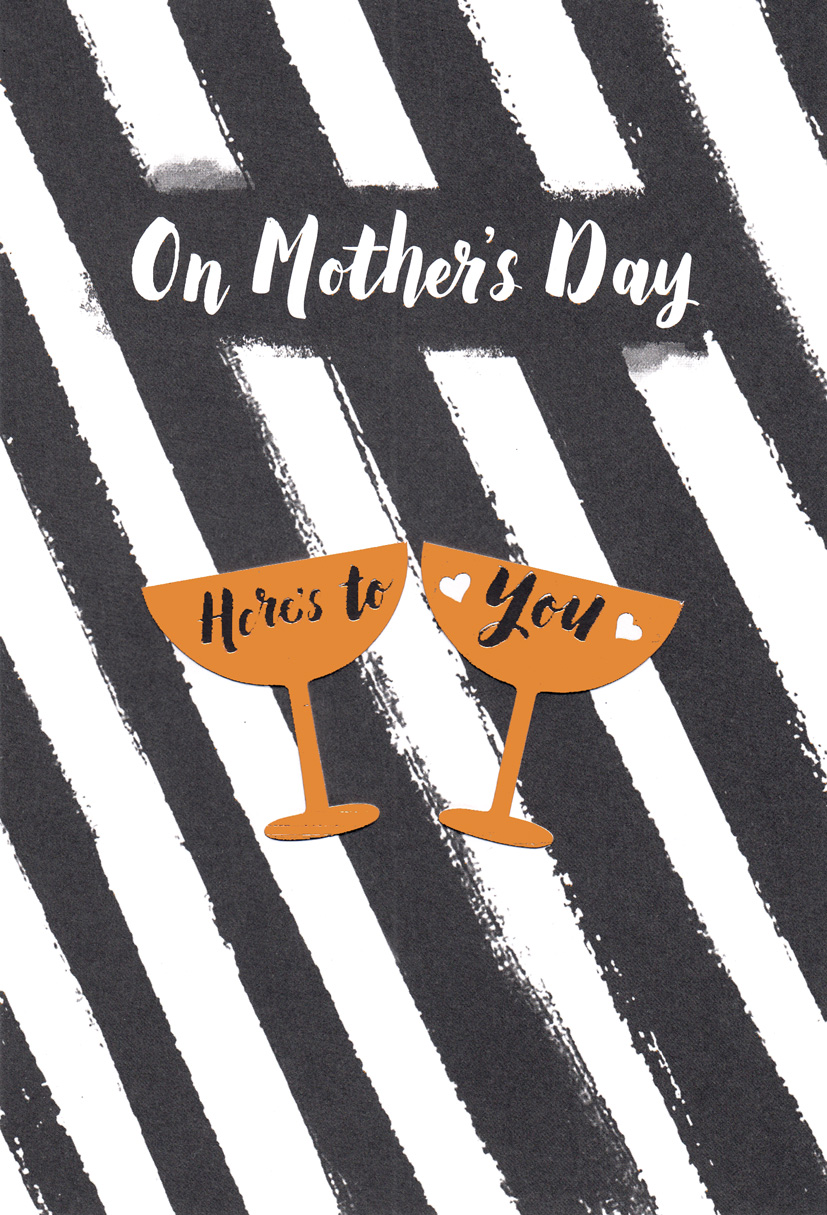 Mothers Day Card: Lg Gen Blck White Cheers