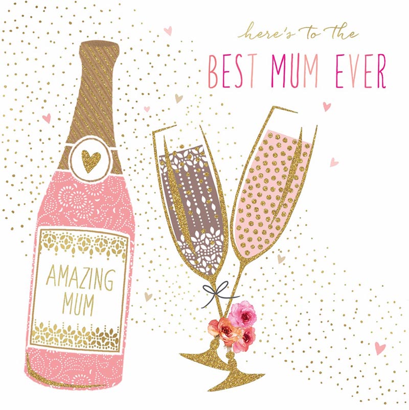 Mothers Day Card: Champagne Best Mum Ever