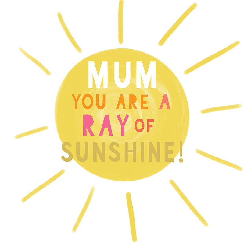 Mothers Day Card: Zest Ray Of Sunshine
