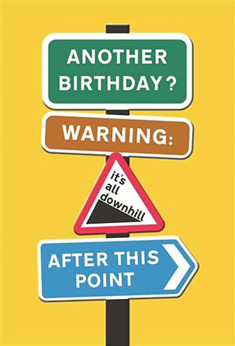 Ignore Signs: Another Birthday
