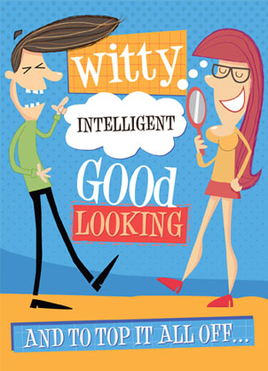 Witty Intelligent Good Looking