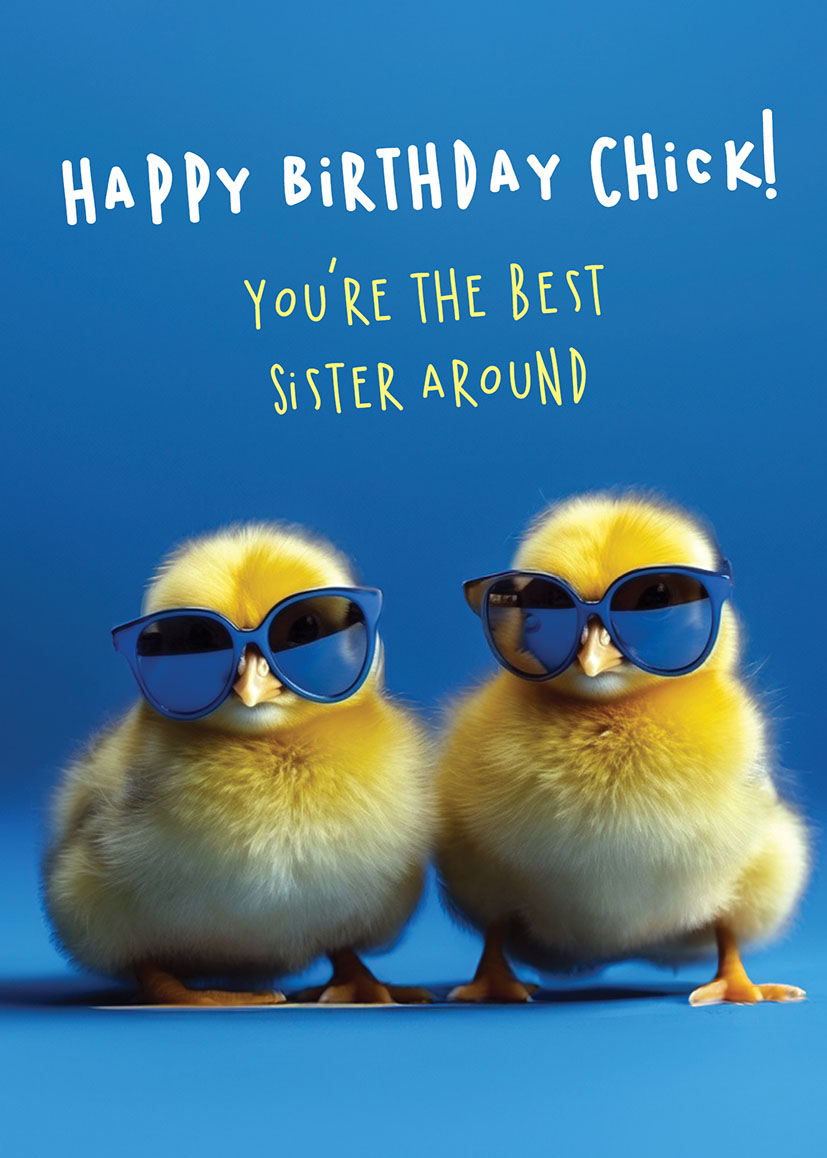 Bday Sister Happy Birthday Chick