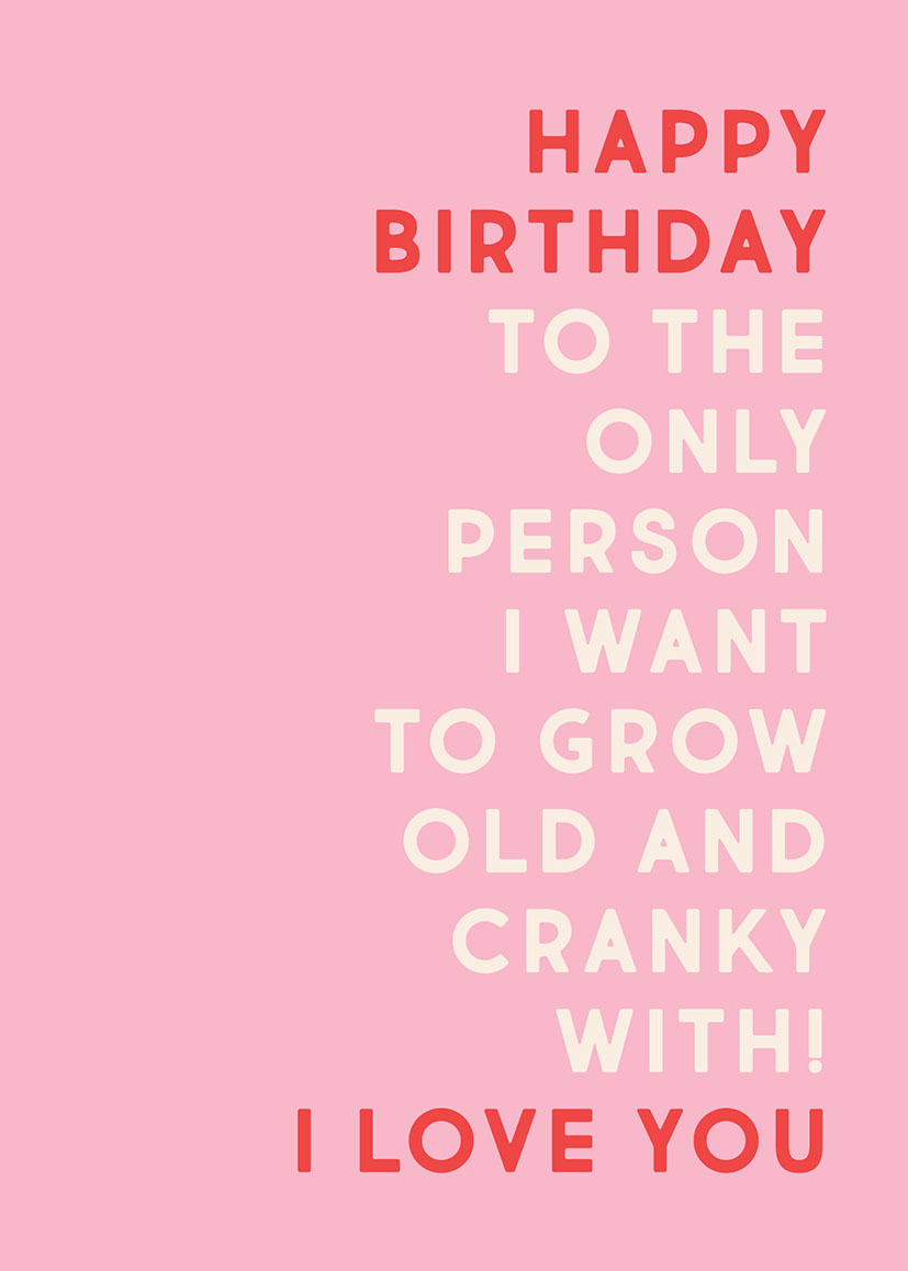 Bday Wife Grow Old And Cranky