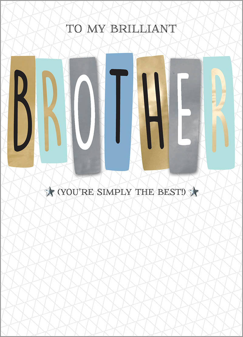 Just To Say: Brother Simply Best