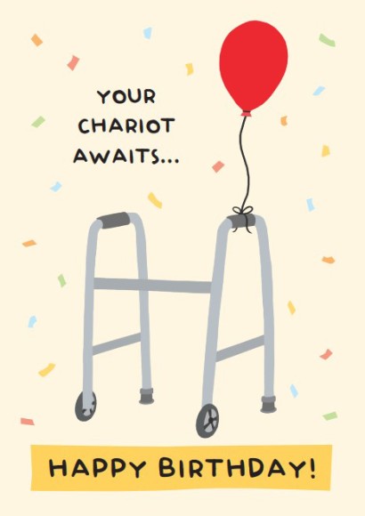 Humour Birthday Chariot Awaits
