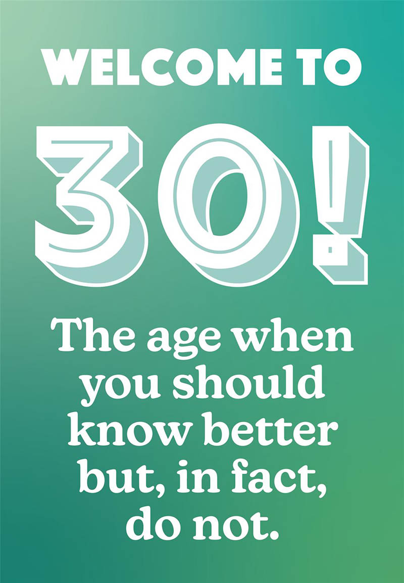 Bday Age 30 M Know Better